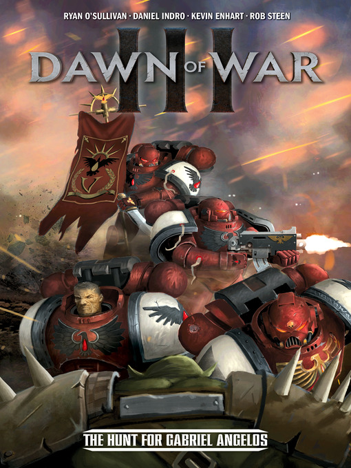 Title details for Warhammer 40,000: Dawn of War III, Issue 4 by Ryan O'Sullivan - Available